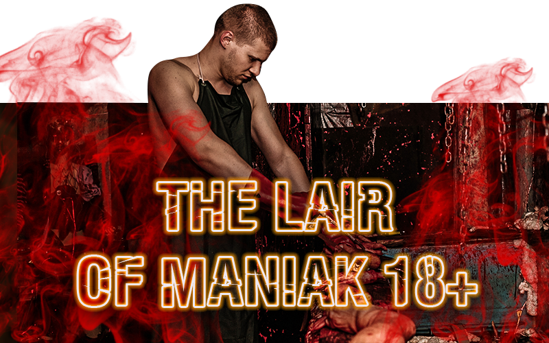 <span style="font-weight: bold;">The lair of Maniak 18+</span>